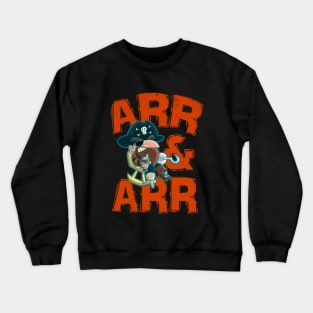 Arr & Arr - Funny Rest And Relaxation Pirate On Vacation Crewneck Sweatshirt
